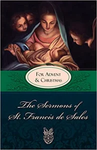 Sermons of St. Francis de Sales Advent Devotional
